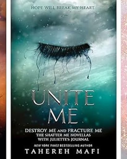 3 Books collection set [Find Me; Unite Me & Believe Me] (The Shatter Me series)