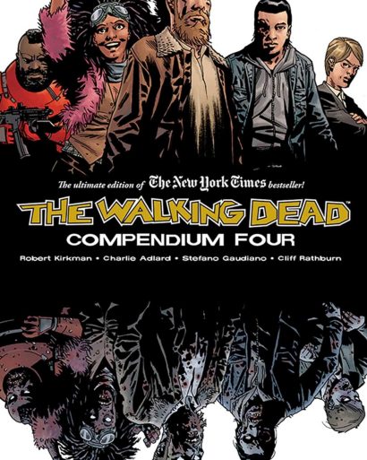 Walking Dead Compendium Volume 4 (The Walking Dead Compendium)