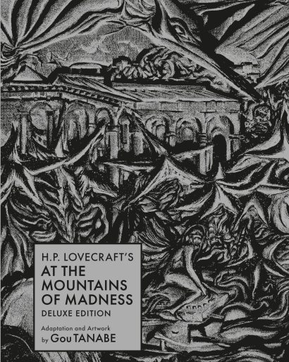 H.P. Lovecraft's At the Mountains of Madness Deluxe Edition (Manga) (H.P. Lovecraft Manga)